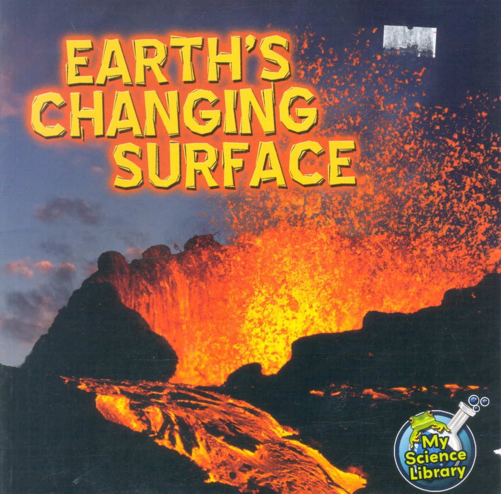 My Science Library (Gr:1-2): Earth's Changing Surface (NF)