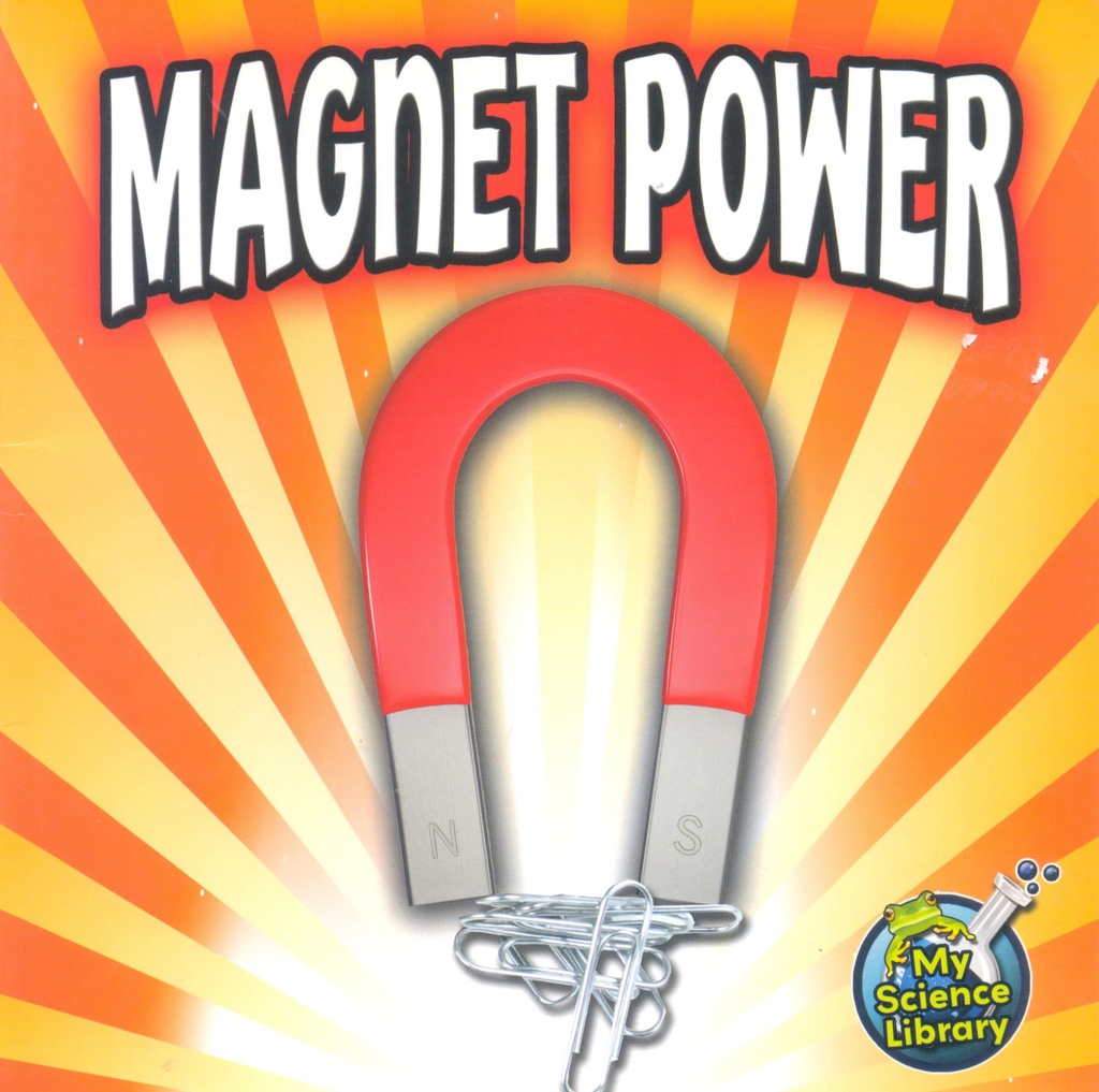 My Science Library (Gr:1-2): Magnet Power (NF)