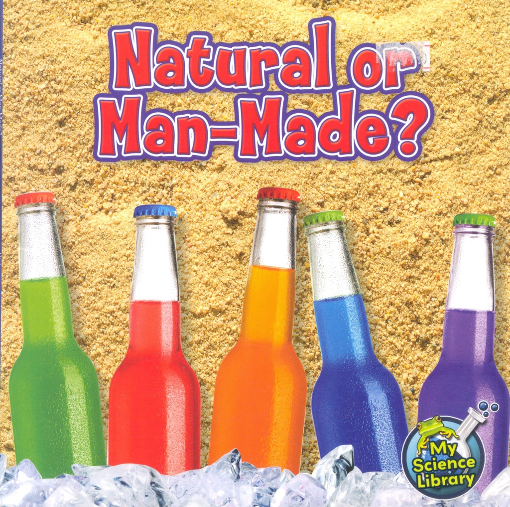 My Science Library (Gr:2-3): Natural or Man-Made? (NF)