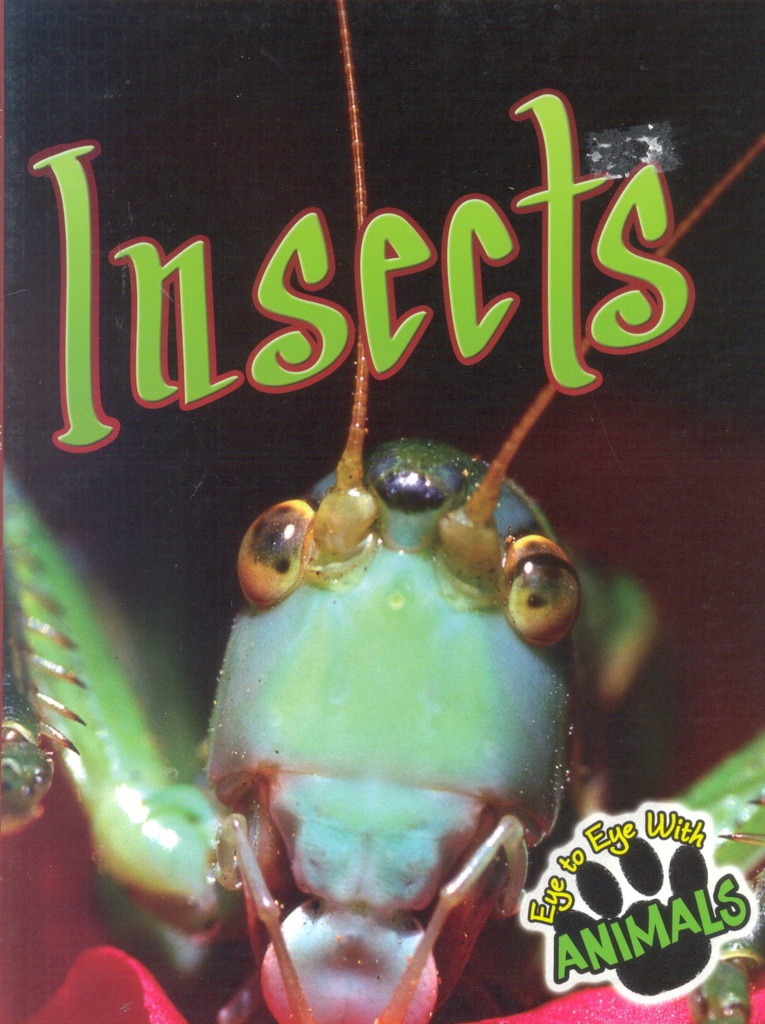 Eye to Eye with Animals: Insects (NF) (Gr:2-5)