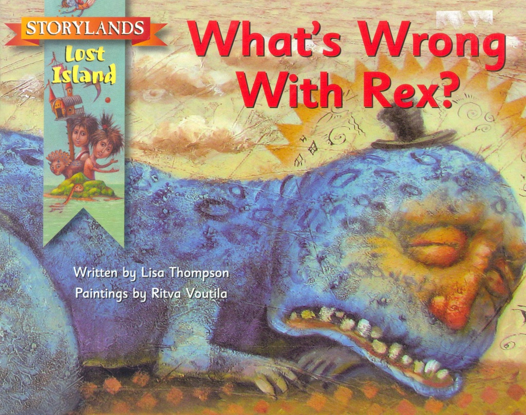 What's Wrong with Rex? (Lost Island) (Gr:1-4)  Level F (F)