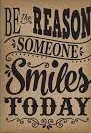 Be the Reason Someone Smiles Today Positive Poster (13.3''x19''(33.7cmx48cm)