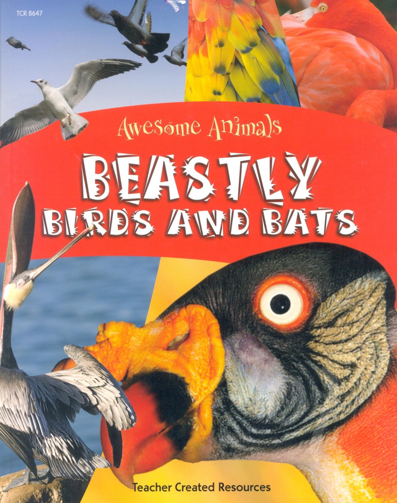 Awesome Animals: Beastly Birds and Bats (NF) (8-10yrs)