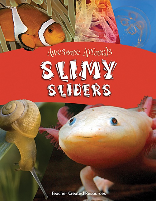 Awesome Animals: Slimy Sliders (NF) (8-10yrs)