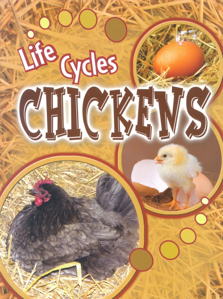 Life Cycles: Chickens (NF) (Gr: 1-4)