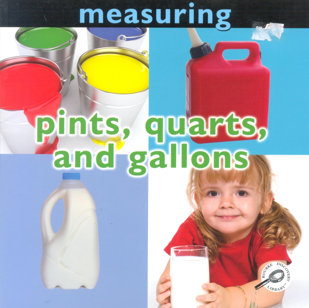 Concepts: Measuring: Pints, Quarts, and Gallons (NF) (5-7yrs)(Gr:Preschool-2)