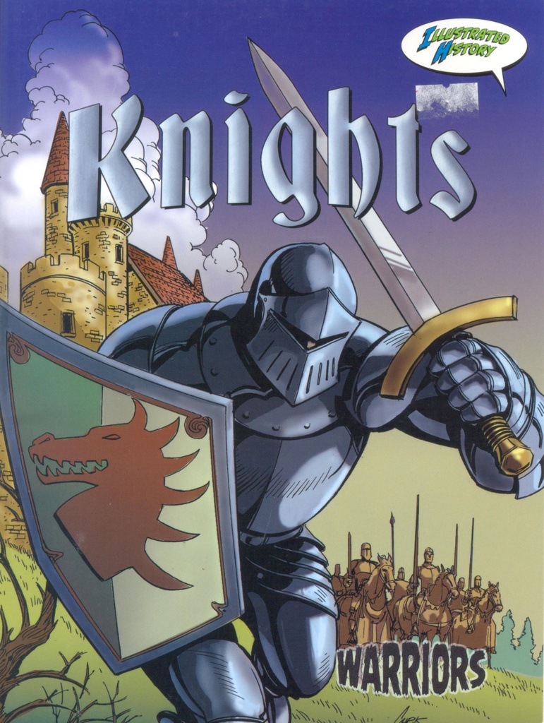 Warriors Graphic Illustrated Books: Knights (NF) (Gr:3-8)