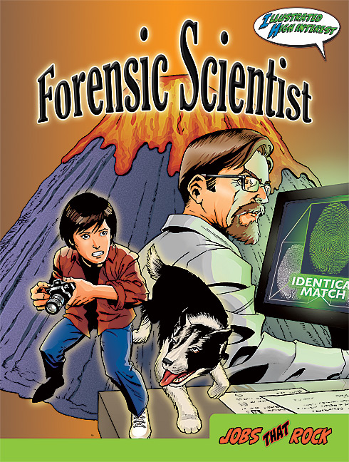 Jobs that Rock Graphic Illustrated Books: Forensic Scientist (NF) (Gr:4-8)