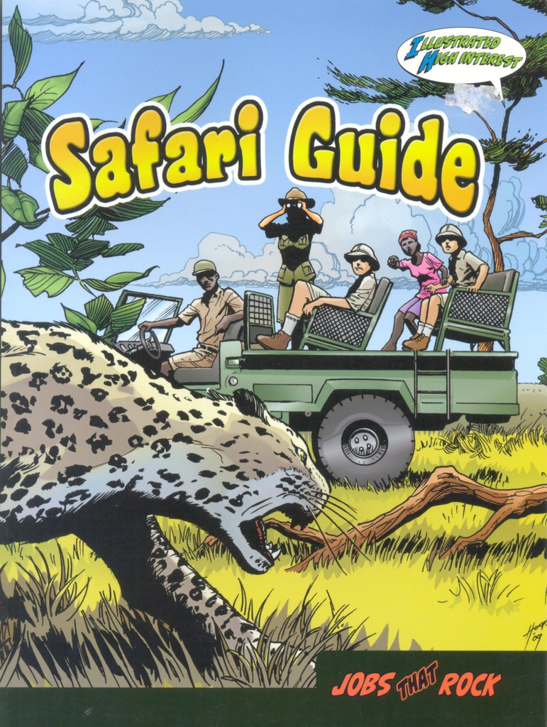 Jobs that Rock Graphic Illustrated Books: Safari Guide (NF) (Gr: 4-8)