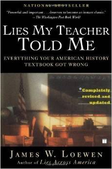 LIES MY TEACHER TOLD ME (7-11yrs)