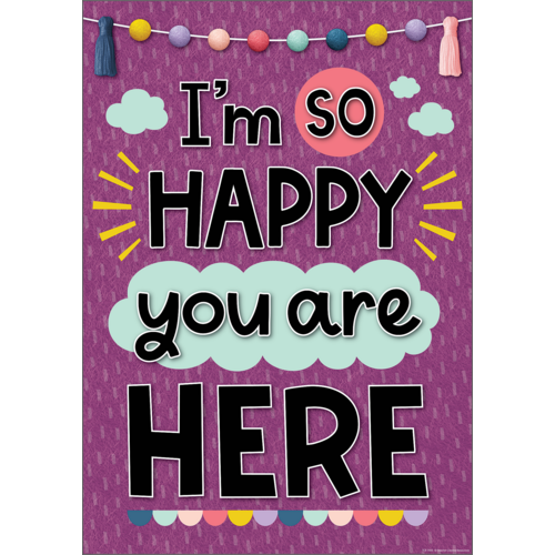 I’m So Happy You Are Here Positive Poster (19&quot;x 13.5&quot; (48cm x 35cm)