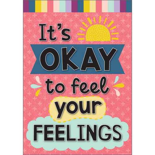 It’s Okay to Feel Your Feelings Positive Poster (19&quot;x 13.5&quot; (48cm x 35cm)