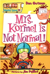 [9780060822293] My Weird School #11: Mrs. Kormel Is Not Normal! (6-8yrs)