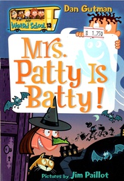 [9780060853808] My Weird School #13: Mrs. Patty Is Batty! (6-8yrs)