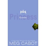 [9780061232947] Princess Diaries, Volume X: Forever Princess (12+yrs)