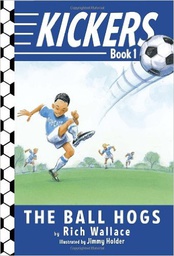 [9780375850929] KICKERS #01: THE BALL HOGS (6-9yrs)