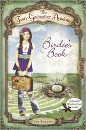 [9780375851810] Fairy Godmother Academy #01:  BIRDIE'S BOOK (8-12yrs)