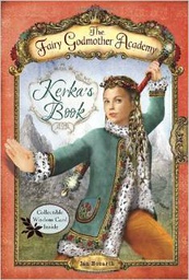 [9780375851834] KERKA'S BOOK (Fairy Godmother Academy #02) (8-12yrs)