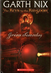 [9780439436557] The Keys to the Kingdom #02: GRIM TUESDAY (7-10yrs)