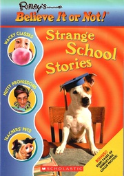[9780439687744] Ripley's Believe it or not:Strange School Stories (8-12yrs)