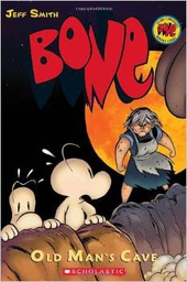 [9780439706353] Bone, Vol. 6: Old Man's Cave ( 11 yrs.old &amp; up)