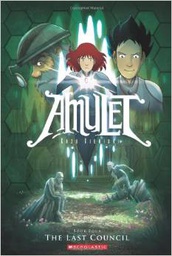 [9780545208871] AMULET #04: THE LAST COUNCIL ( 8 - 12 yrs.old)