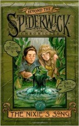 [9780689871313] The Nixie's Song (Beyond The Spiderwick Chronicles, Book 1) ( 7- 11 yrs.old )