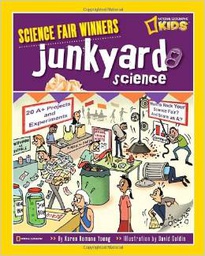 [9781426306891] JUNKYARD SCIENCE (National Geographic) ( Gr.5 &amp; up)