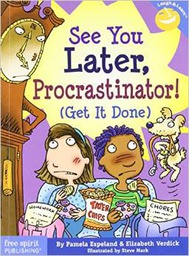 [9781575422787] See You Later, Procrastinator! (Get It Done) (Laugh &amp; Learn) (8+yrs)