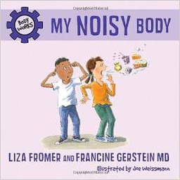 [9781770492011] MY NOISY BODY (6-9yrs)