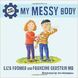 [9781770492028] MY MESSY BODY (6-9yrs)