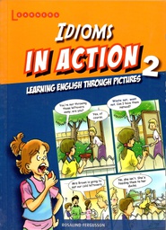 [9789814237352] Idioms in Action 2 ELL (8+yrs)