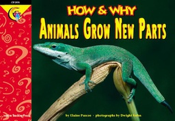 [CTP2970] HOW &amp; WHY Animals Grow New Parts (NF) (GR-1-4)(GRL-O)