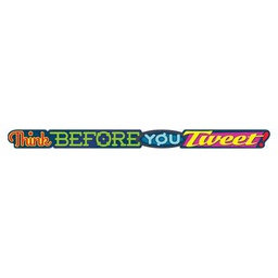 [TA25218] Think BEFORE YOU Tweet! Banner(10ft=3m) (1pc)