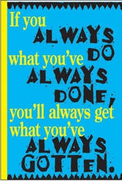 [TAX62952] If you always do what…Posters (48cm x 33.7cm)