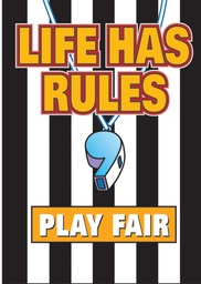 [TAX63111] Life has rules, play fair Poster (13.3''x19''(33.7cmx48cm)