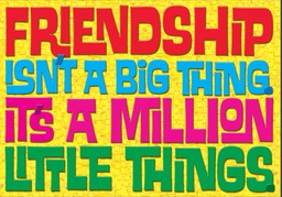 [TA67040] Friendship isn't a big thing… Poster (13.3''x19''(33.7cmx48cm)