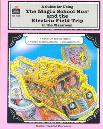 [TCR2082] Lit. Unit: Magic School Bus and the Electric Field Trip (3-5yrs)