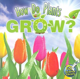 [TCR419232] My Science Library (Gr:K-1): How Do Plants Grow? (NF)