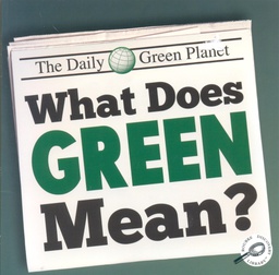 [TCR419737] Green Earth Science Discovery Library: What Does Green Mean? (NF) (5-7yrs)