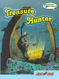 [TCR945575] Jobs that Rock Graphic Illustrated Books: Treasure Hunter (NF) (Gr: 4-8)