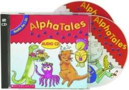 [9780439344098X] AlphaTales (Books Aa-Zz) Audio CD (2 discs) Ages 3 to 7 (grades Pre-K - 1)